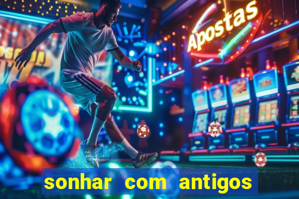 sonhar com antigos colegas de trabalho